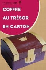 coffre au tresor en carton diy