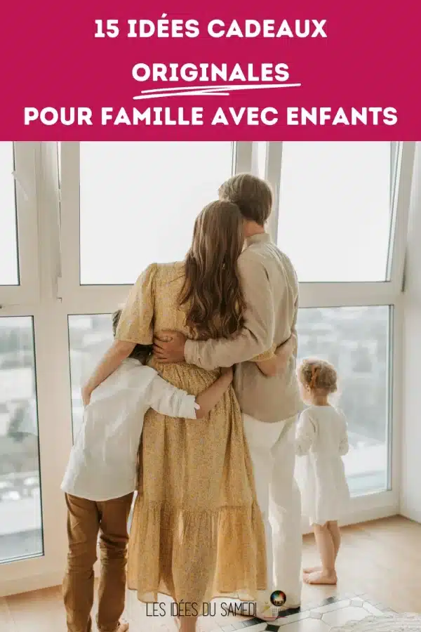 idées cadeaux originales pour les familles avec enfants
